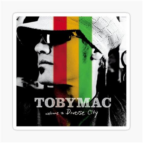 Tobymac Welcome To Diverse City Sticker For Sale By Rebeccamu121