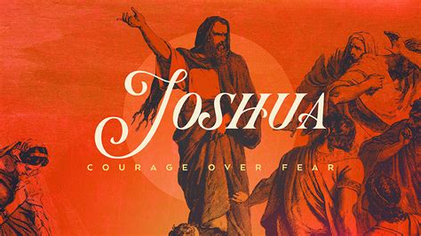 Joshua Courage Over Fear Sermon Series Ministry Pass