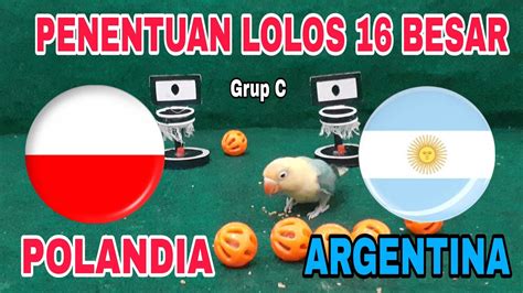 Polandia Vs Argentina Penentuan Lolos 16 Besar Grup C Fifa World Cup