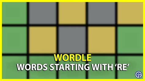 5 Letter Words Starting With Re Wordle Gamer Tweak