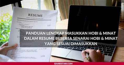 Berikut merupakan tips penulisan resume untuk rujukan para pelajar kolej atau siswazah yang ingin pastikan anda memasukkan kemahiran yang paling relevan untuk setiap kategori di dalam resume. Adakah Perlu Masukkan Hobi & Minat Dalam Resume? Ini ...