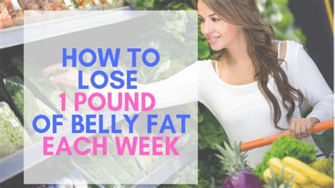 How To Lose 1 Pound Fo Belly Fat Every Week Permanently