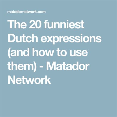the 20 funniest dutch expressions and how to use them learn dutch dutch phrases dutch language