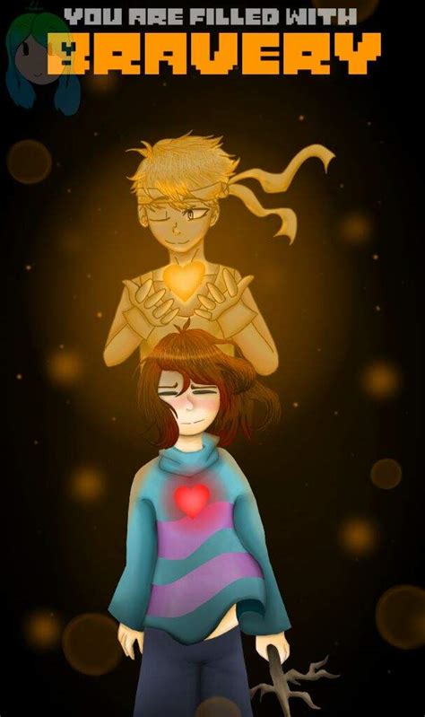 You Are Filled With Bravery Undertale Amino