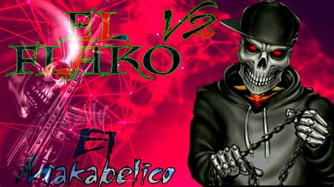 El Flako V2 👻 Comando Exclusivo Narco Rap Explicit El Makabelico
