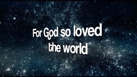 For God So Loved The World Music And Lyrics By Daniel Chia Sung By Geoffrey Toi Youtube