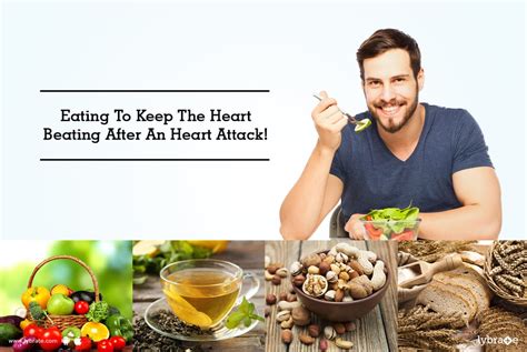 Eating To Keep The Heart Beating After An Heart Attack By Dr Vivek