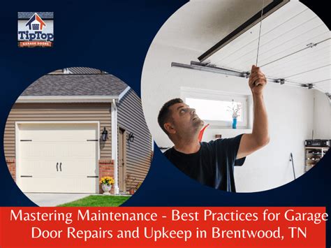 Mastering Maintenance Best Practices For Garage Door Repairs And