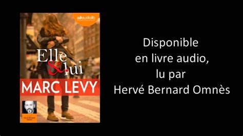 Le t1 « c'est arrivé la nuit » est toujours disponible chez votre libraire ! "Elle et lui" de Marc Levy disponible en livre audio - YouTube