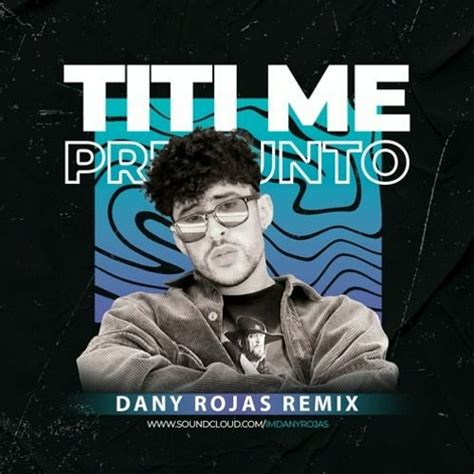 Listen To Music Albums Featuring Bad Bunny Titi Me Pregunto Dany