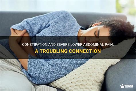 Constipation And Severe Lower Abdominal Pain A Troubling Connection MedShun