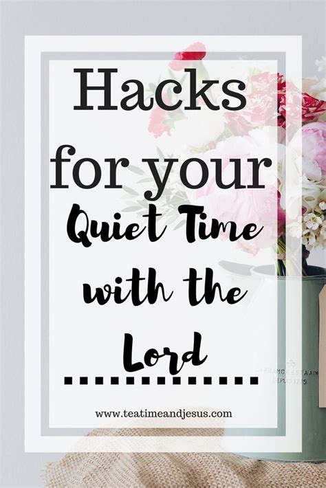Hacks For Your Quiet Times With The Lord — Tea Time And Jesus Quiet
