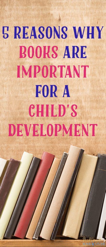 5 Reasons Why Books Are Important For A Childs Development Natural