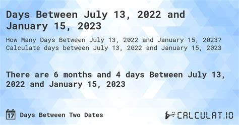 Days Between July 13 2022 And January 15 2023 Calculatio