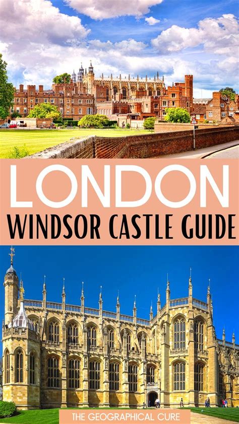 Visiting Englands Windsor Castle The Complete Guide Windsor Castle