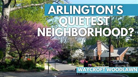 Living In Waycroft Woodlawn Arlington Va Best Homes Fun And Dining