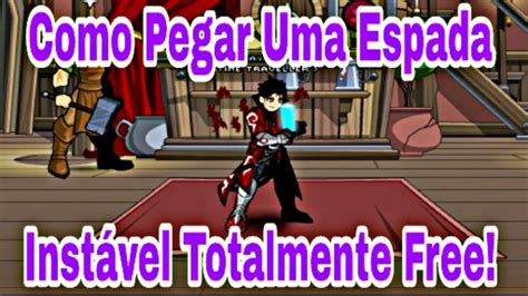 Aqw Como Pegar Uma Espada Instável Grátis Youtube