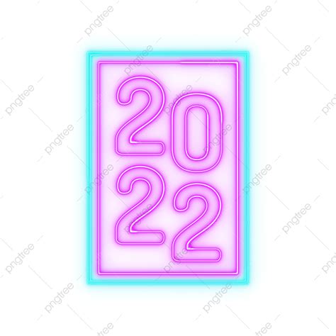 2022 Letrero De Neón Png Año Nuevo 2022 2020 Año Nuevo Png Y Psd