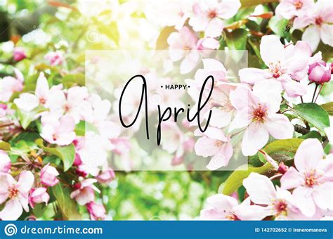 Inscription Happy April Floral Natural Background Spring Time Season