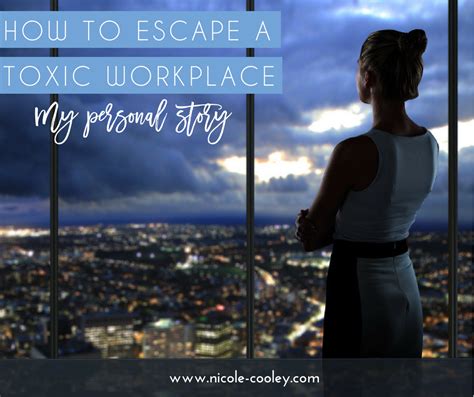 How To Escape A Toxic Workplace Nicole Cooley