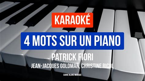 Patrick Fiori JJ Goldman C Ricol mots sur un piano Karaoké HQ YouTube