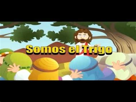 ¡el juego comenzará en unos segundos! El Trigo y la Cizaña - Somos El Trigo - Canto Infantil ...
