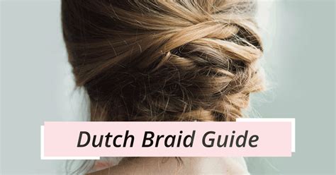 The Ultimate Guide For Dutch Braid Canada Hair Blog