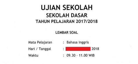 Latihan soal ujian nasional sd 2021 (usbn) meliputi pelajaran: Soal Ujian Sekolah (US) Bahasa Inggris Kelas 6 SD dan ...