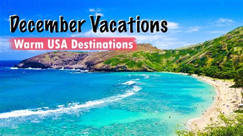 Best Warm December Vacations Usa Travel Ideas Youtube