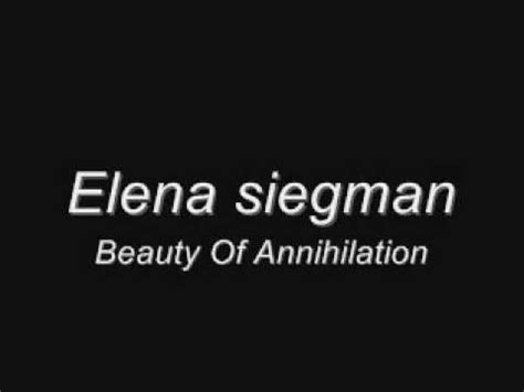 View credits, reviews, tracks and shop for the 2017 file release of beauty of annihilation (cover) on discogs. Elena siegman - Beauty of annihilation Lyrics (der riese ...