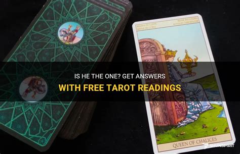 Is He The One Get Answers With Free Tarot Readings Shunspirit