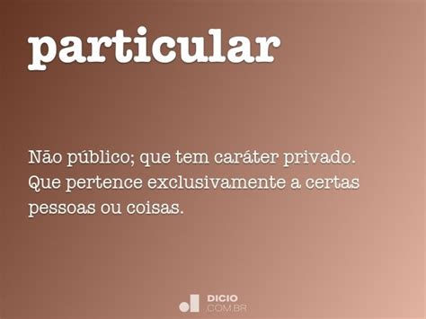 Particular Dicio Dicionário Online De Português