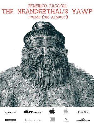 The Neanderthal's yawp. Poems (or almost) by Federico Faccioli
