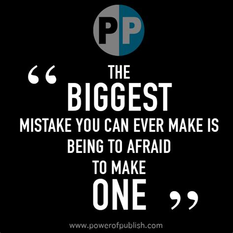 The Biggest Mistake Quote Power Of Publish