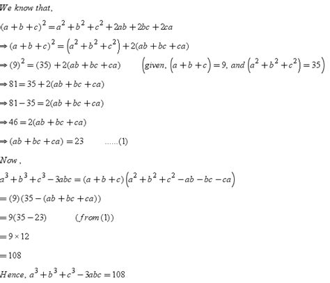If a+b+c=9 and a2+b2+c2=35, find the value of a3+b3+c3-3abc Math Algebraic Identities - 5016626 ...