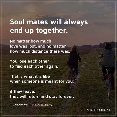 Soul Mates Will Always End Up Together Soulmate Quotes Soulmate Quotes Together Quotes