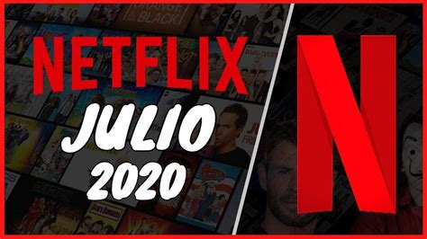 Conoce Los Estrenos De Netflix México En El Mes De Julio 2020 Psn