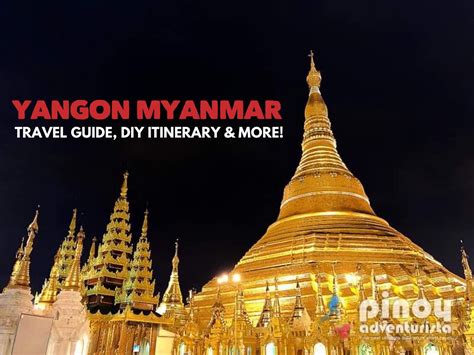 2023 Yangon Travel Guide Blog Top Things To Do Diy Itinerary Travel