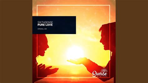 Pure Love Original Mix Youtube