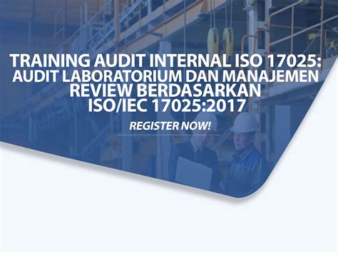 Training Audit Internal Iso 17025 Audit Laboratorium Dan Manajemen