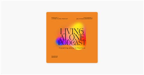 ‎living Alone Podcast On Apple Podcasts