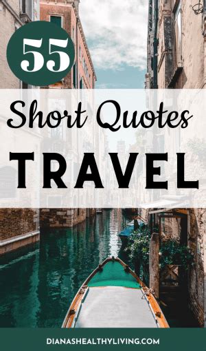 55 Short Travel Quotes To Inspire You To See The World Dianas