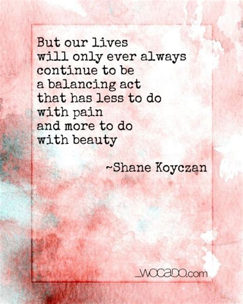 To This Day Shane Koyczan Quotes Quotesgram