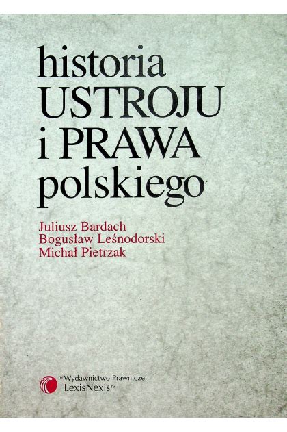 Historia Ustroju I Prawa Polskiego Artur Korobowicz W Sklepie My XXX