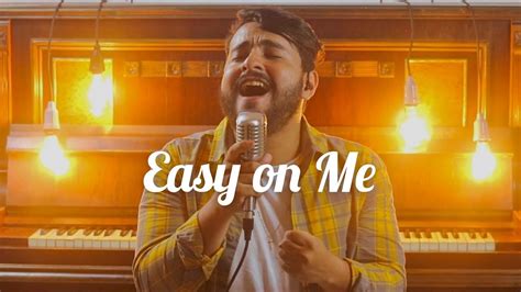 Easy On Me Gabriel Henrique Cover Adele Youtube