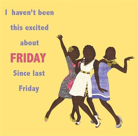 Pin By Duchess 👑 On Friday Yet Ecard Meme Memes Friday