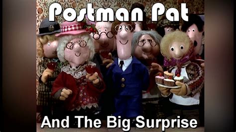 postman pat and the big surprise 1997 youtube