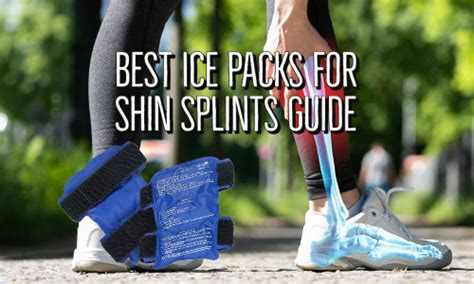 Best Ice Packs For Shin Splints Guide Mtss And Ct Treatment