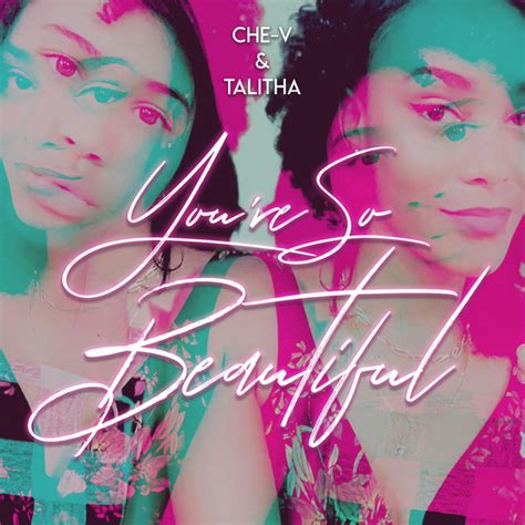 You Re So Beautiful Single By Che V Spotify