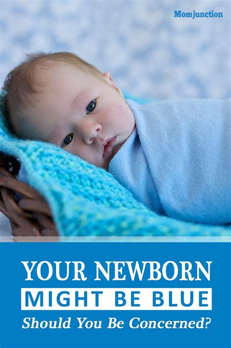 Your Newborn Might Be Blue Should You Be Concerned Parents Are